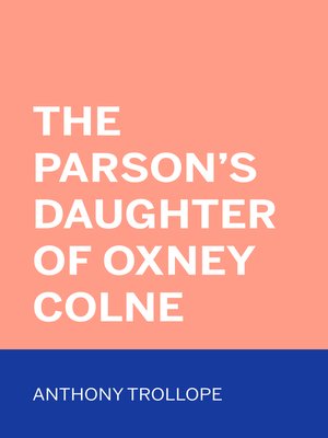 cover image of The Parson's Daughter of Oxney Colne